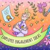 24 Inexpensive Employee Engagement Ideas