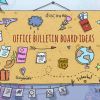 32 Unique Office Bulletin Board Ideas