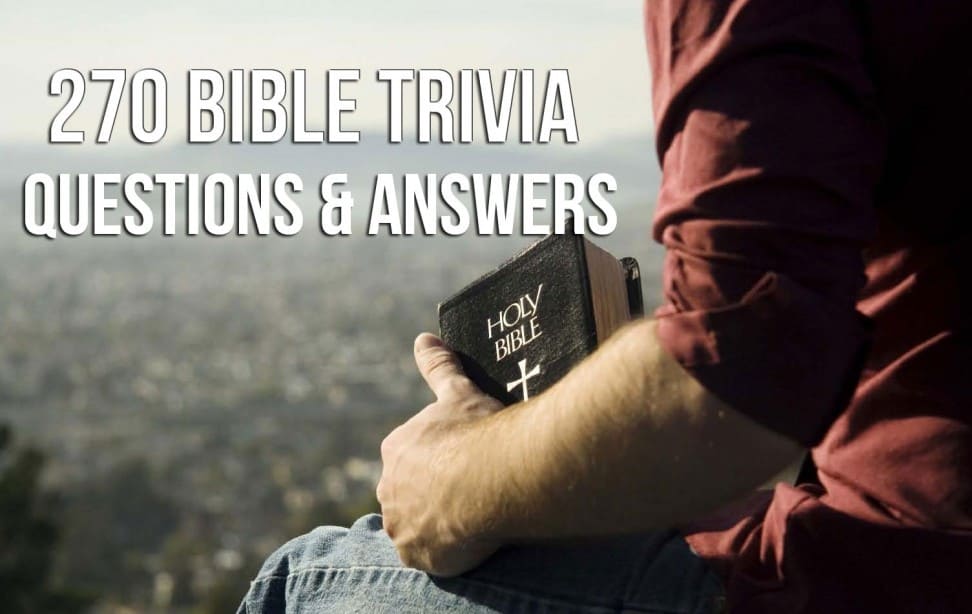 270 Bible Trivia Questions Answers New Old Testament - 