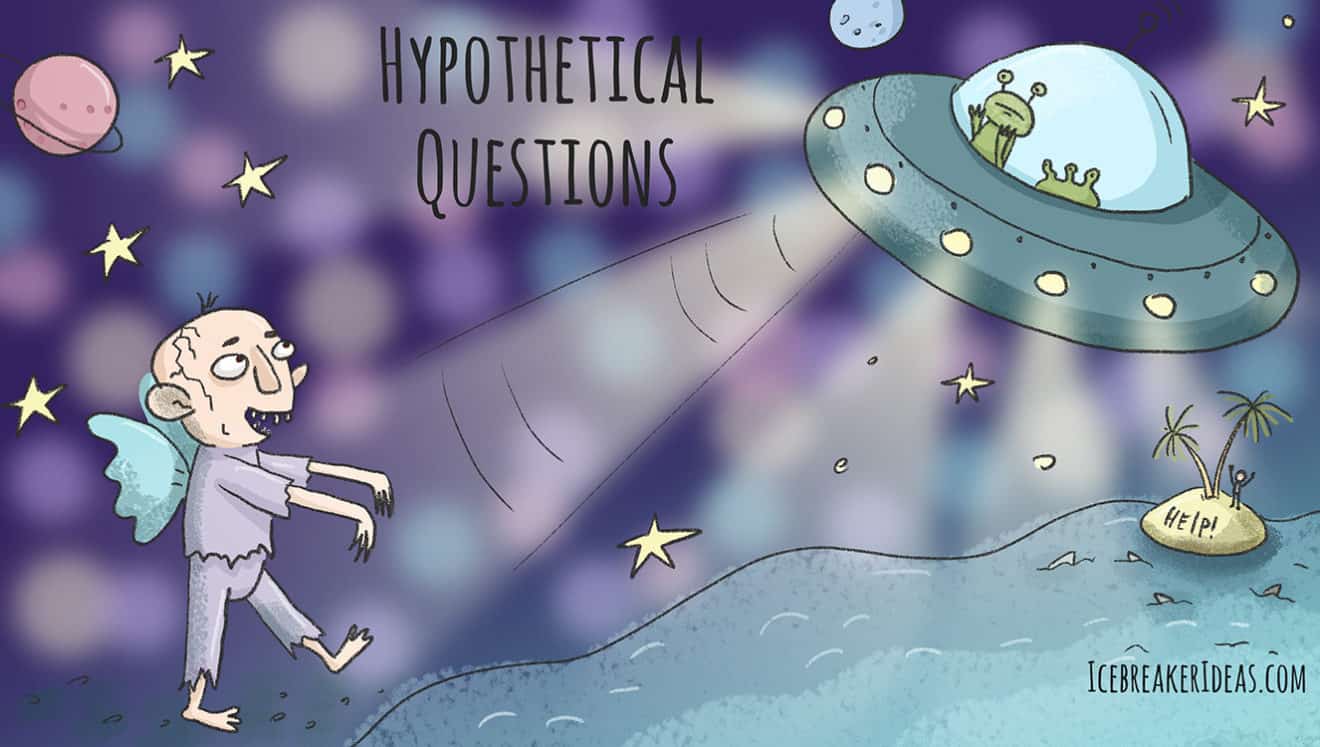 95 Funny Hypothetical Questions (The Ultimate List)