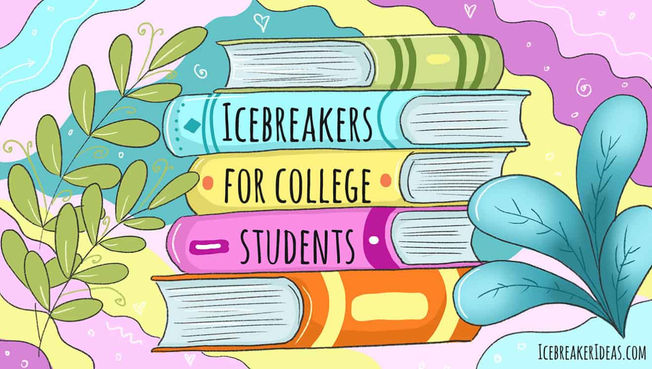 Icebreakers for College Students