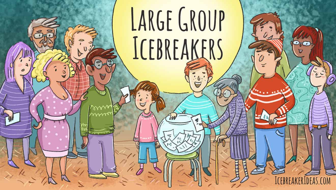 Icebreakers for Large Group