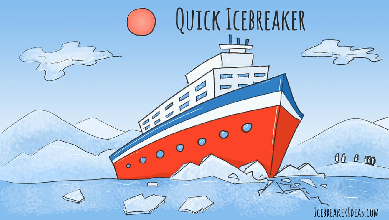 Quick Icebreakers