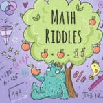 84 Fun Math Riddles (For Adults & Kids)