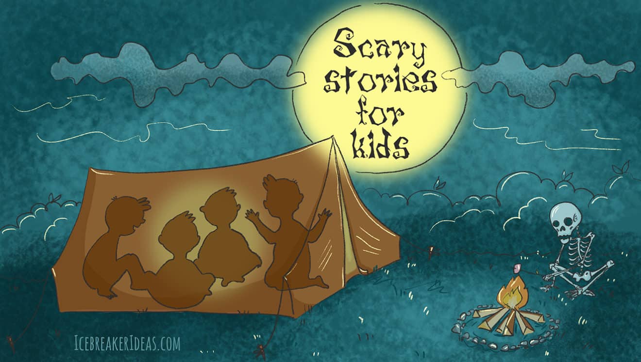 TOP 10 Scary Stories for Kids to Tell - IcebreakerIdeas