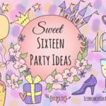 32 Amazing Sweet Sixteen Party Ideas