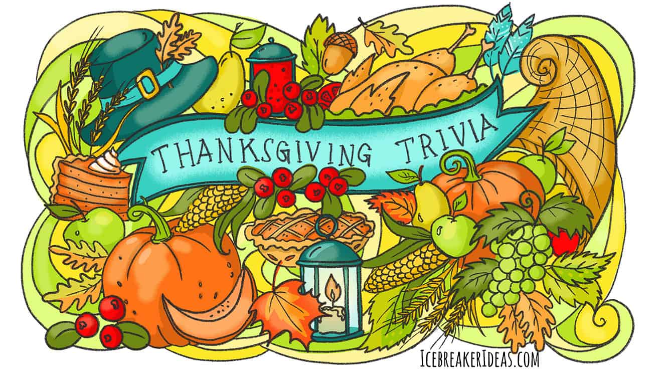 Thanksgiving Trivia Questions & Answers [2020] + FUN Facts!