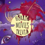 Horror Movie Trivia