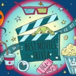 201 Best Movie Trivia Questions & Answers