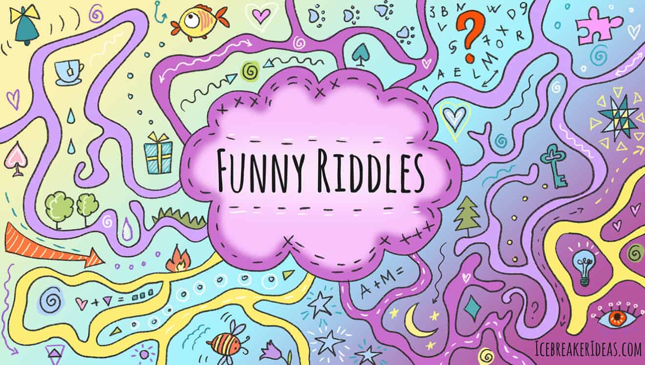 114 Best Funny Riddles (For Adults & For Kids) - IcebreakerIdeas