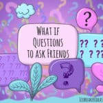 What If Questions