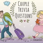 164 Best Couple Trivia Questions & Answers